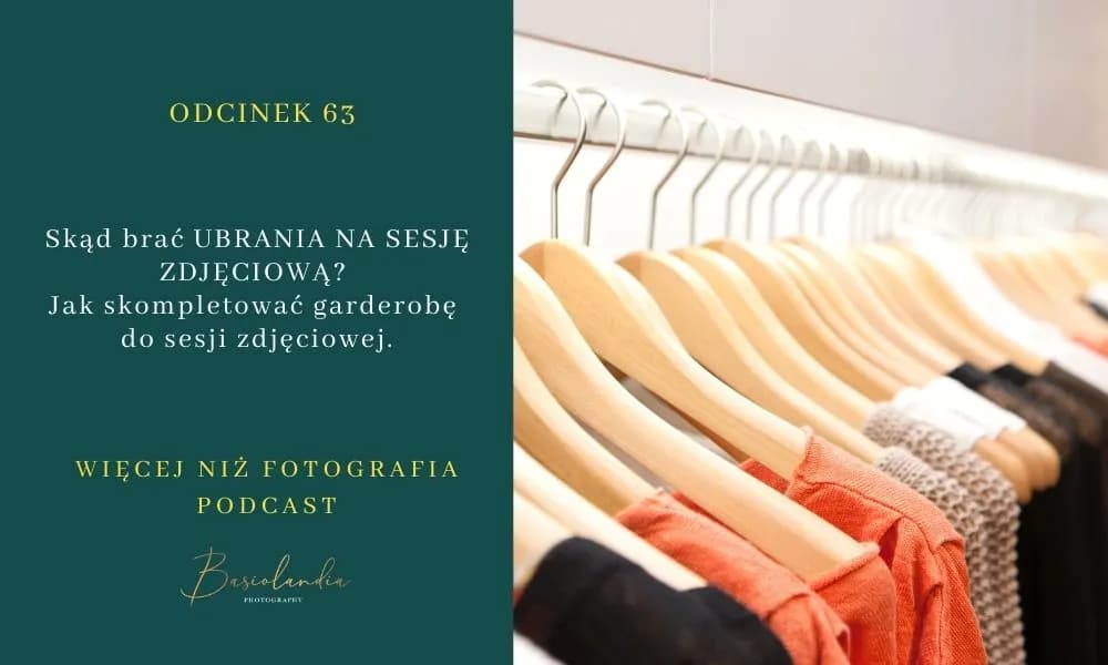 Stylizacje na sesje: Jak uniknąć modowych wpadek i wyglądać świetnie
